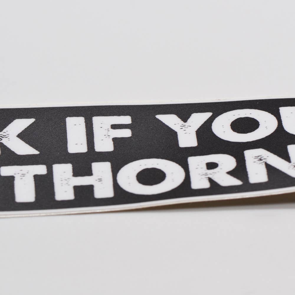 Honk If You're Thorny Sticker - Khandava